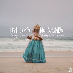 Cover of Um Corpo No Mundo (Felipe Poeta Remix)
