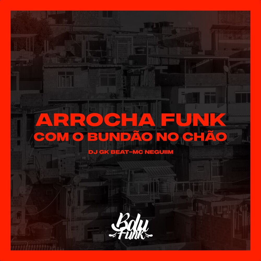 Picture of ARROCHA FUNK COM O BUNDÃO NO CHÃO