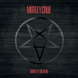 Shout At The Devil (40th Anniversary) (Deluxe Version)