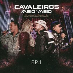Cover of Meio a Meio Ep. 1 - Ao Vivo em João Pessoa