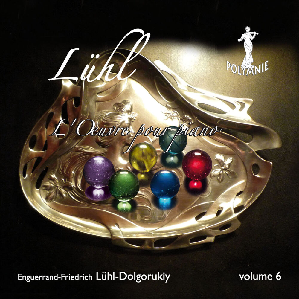 Picture of E-F. Lühl-Dolgorukiy: L'œuvre pour piano, Vol. 6