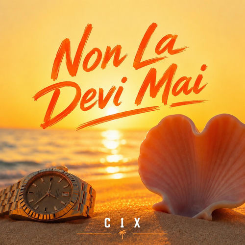 Non La Devi Mai