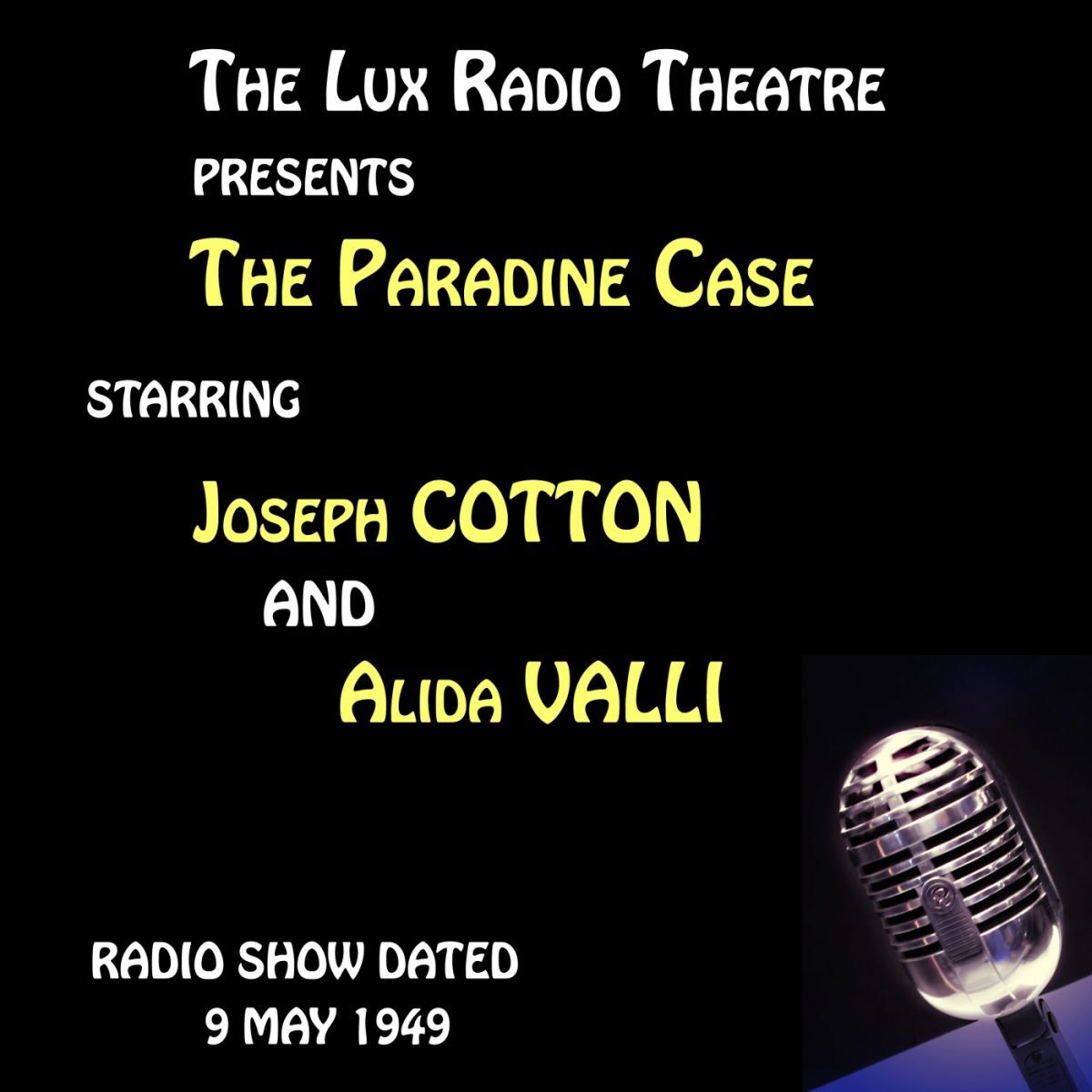 Album cover of The Lux Radio Theatre, The Paradine Case starring Joseph Cotton, Alida Valli and Louis Jourdan