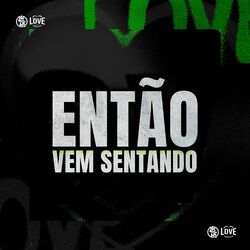 Cover of Então Vem Sentando