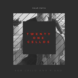 Cover of Twenty One Cellos (For Cello and Piano)