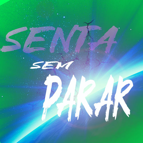 Senta Sem Parar