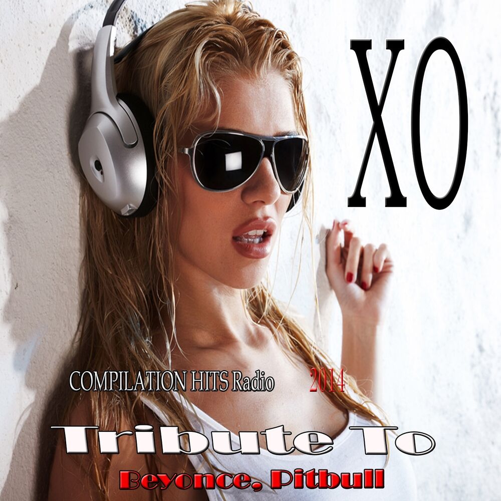 Picture of Xo: Tribute to Beyonce, Pitbull (Compilation Hits Radio 2014)