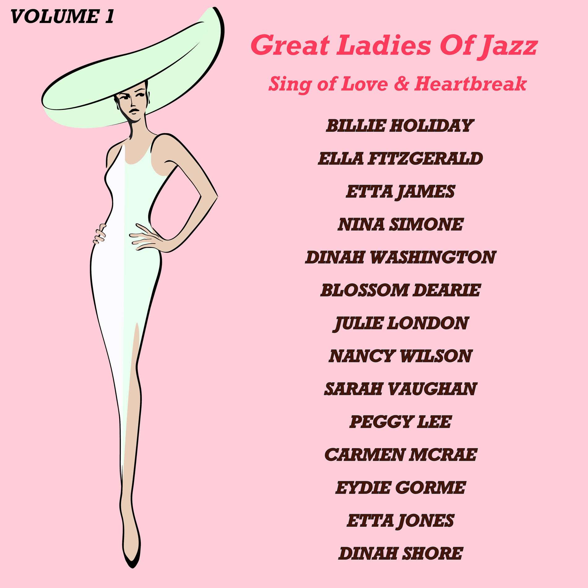 Album cover of Great Ladies of Jazz Sing of Love & Heartbreak, Volume 1 (The Original Recordings Re-mastered)