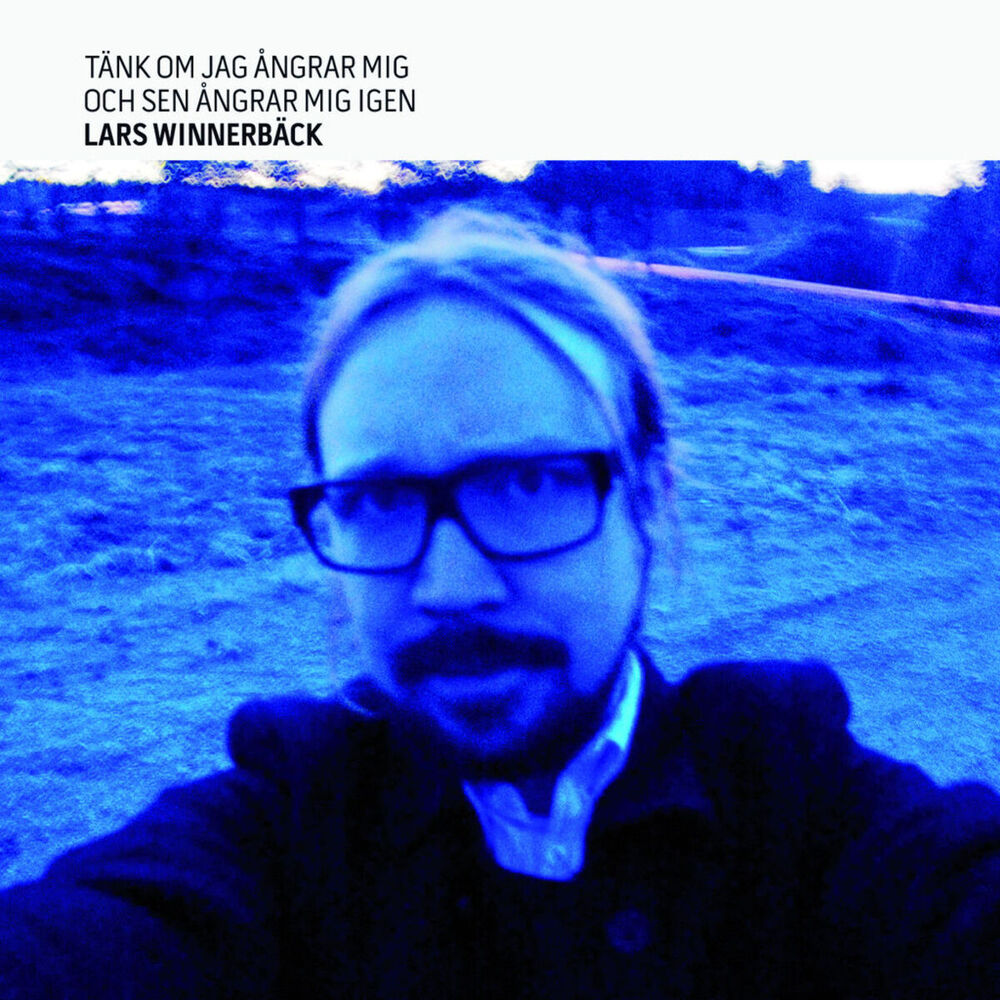 Picture of Tänk om jag ångrar mig och sen ångrar mig igen (Bonus Version)