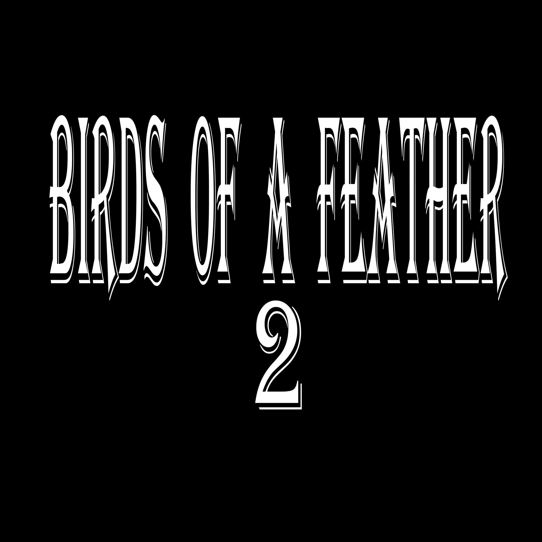 Album cover of Birds Of A Feather 2