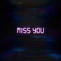 Miss You