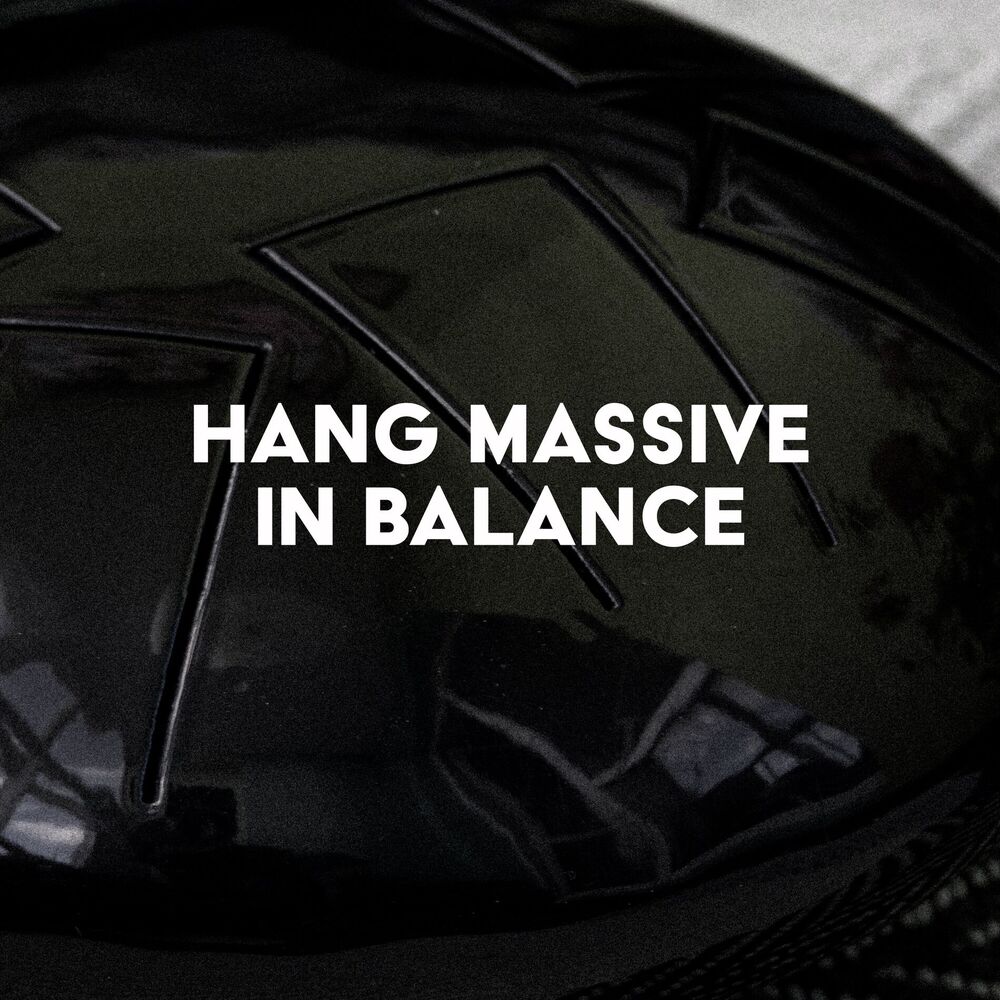 Picture of Hang Massive in Balance: Deep Hang Drum Meditation