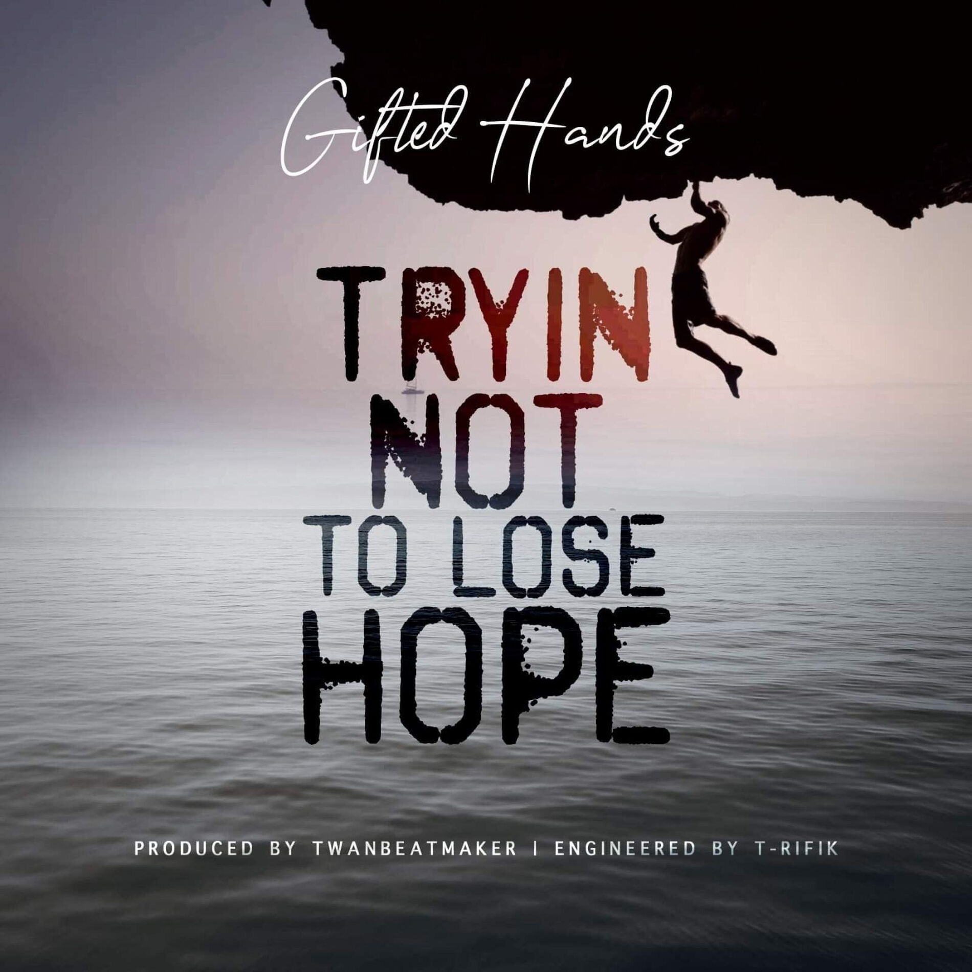 Album cover of Tryin' Not to Lose Hope