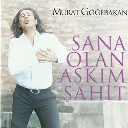 Sana Olan Aşkım Şahit