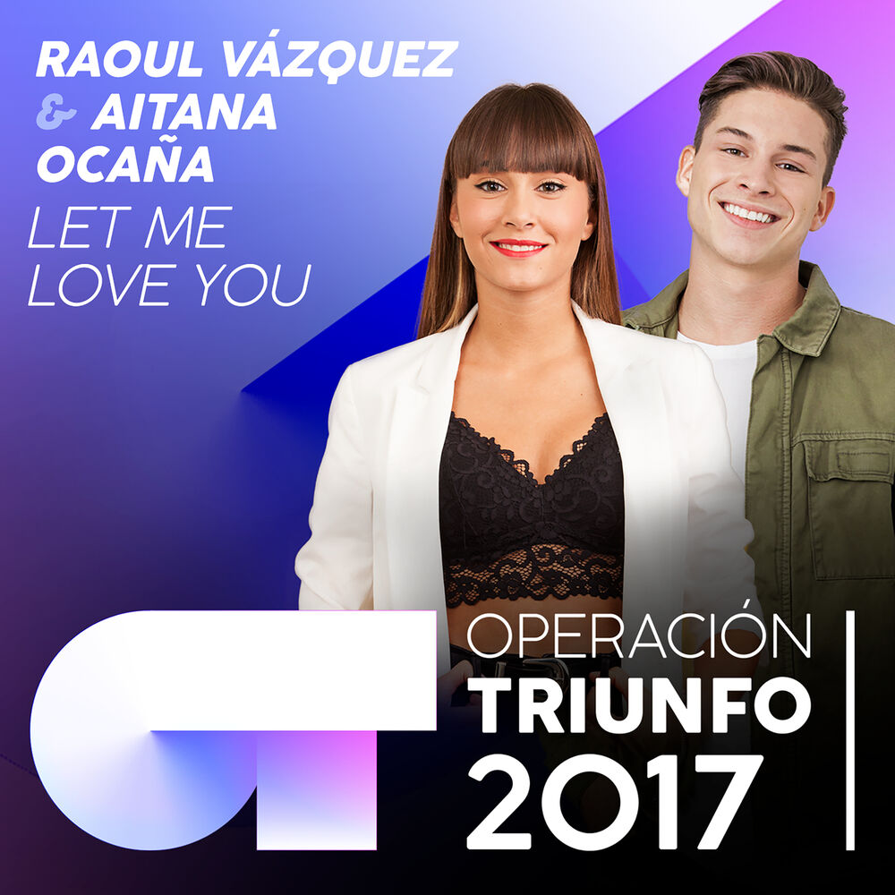Picture of Let Me Love You (Operación Triunfo 2017)