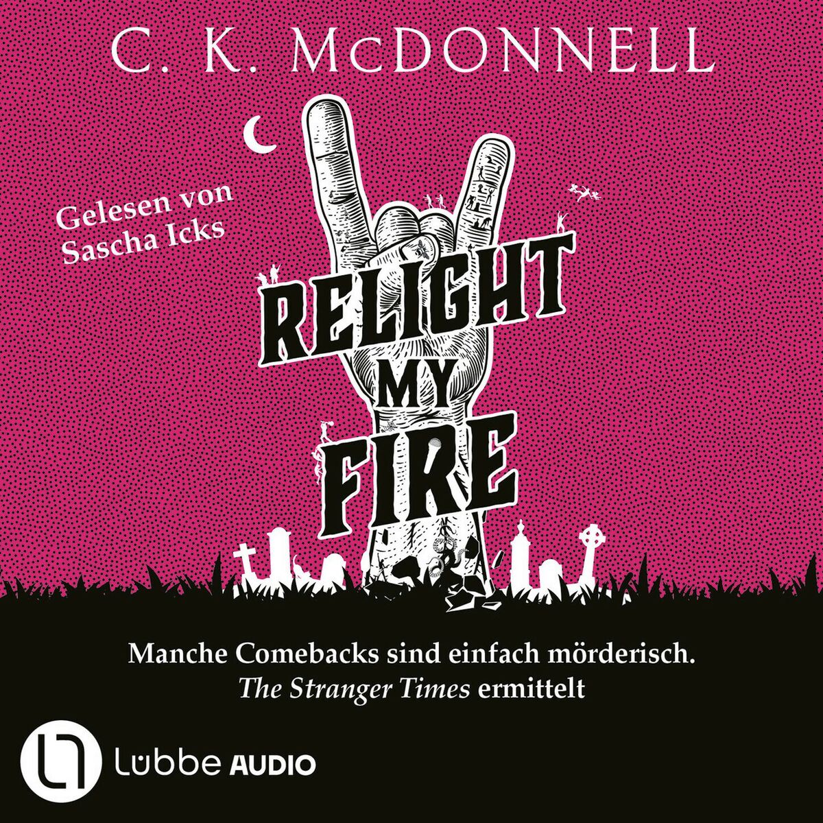 Album cover of Relight My Fire - The Stranger Times, Teil 4 (Gekürzt)