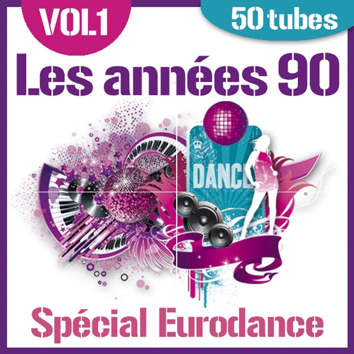 Album cover of Les années 90 - Spécial Eurodance, Vol. 1 (50 Tubes)