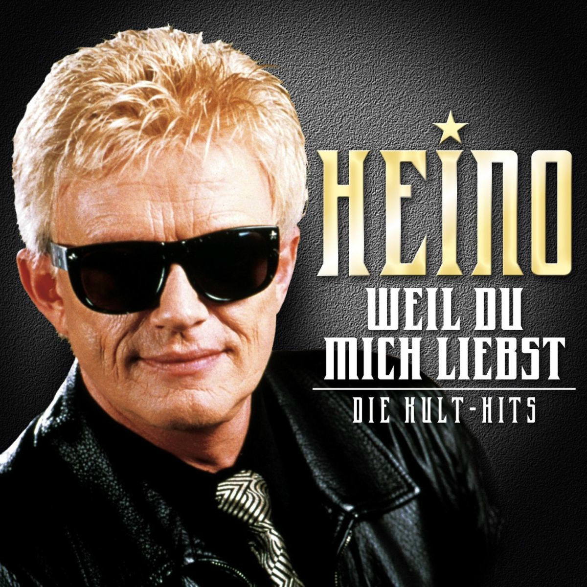 Album cover of Weil Du mich liebst: Die Kult-Hits