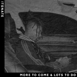 Cover of More to Come & Lots to Do