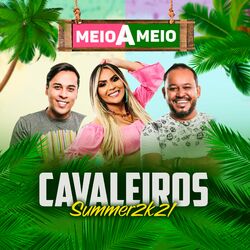 Cover of Cavaleiros Summer 2K21: Meio a Meio
