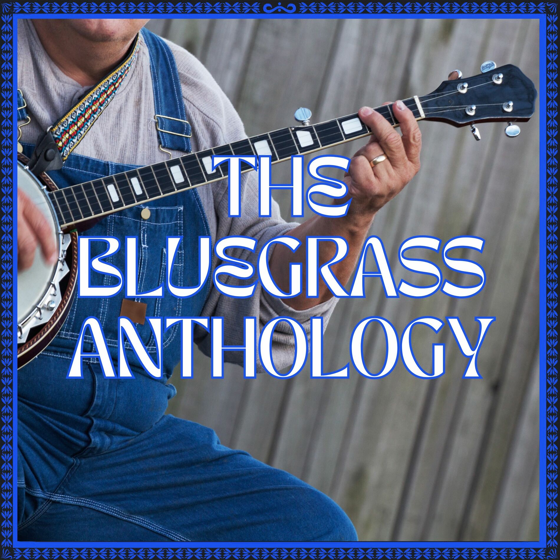 Album cover of The Bluegrass Anthology