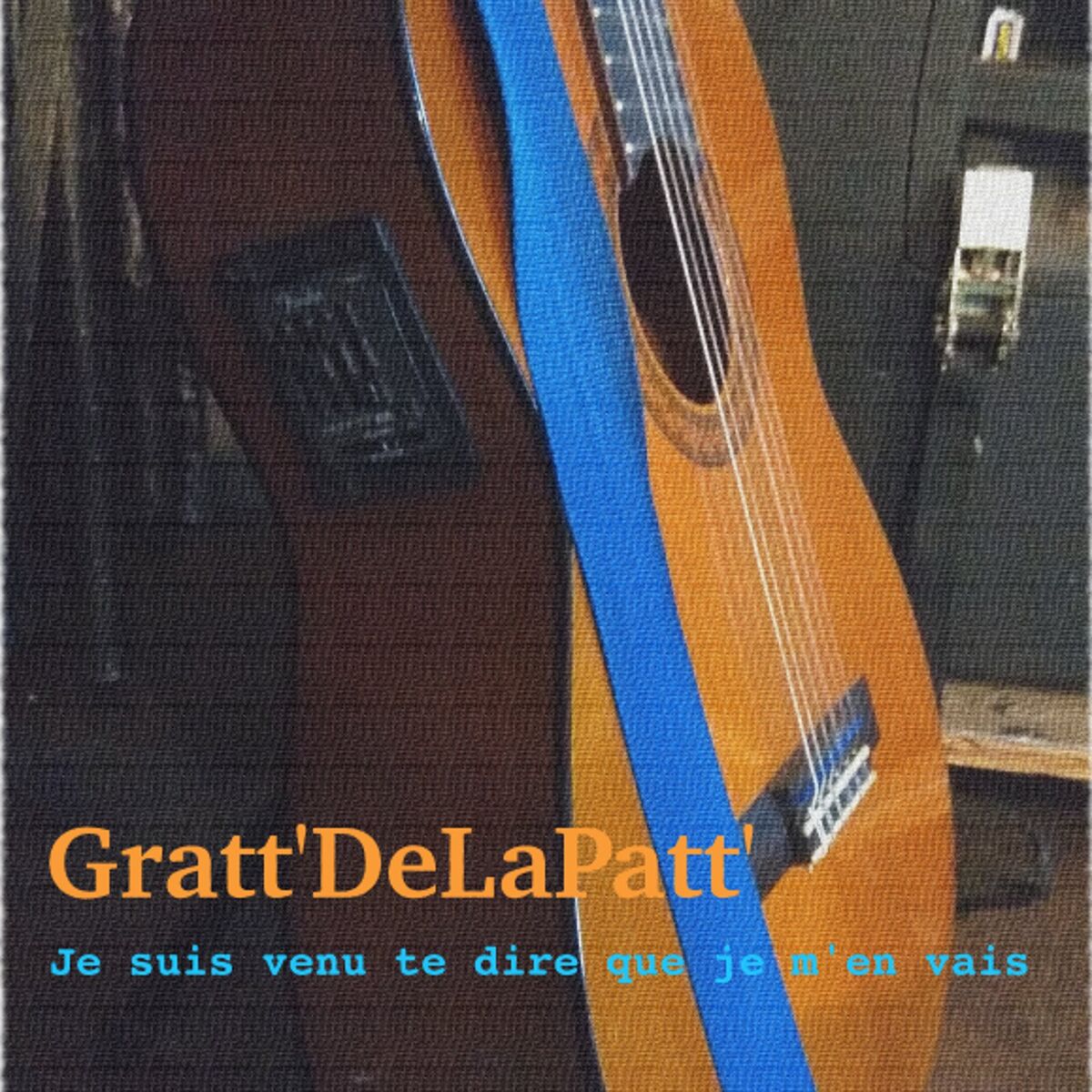 Album cover of Je suis venu te dire que je m'en vais
