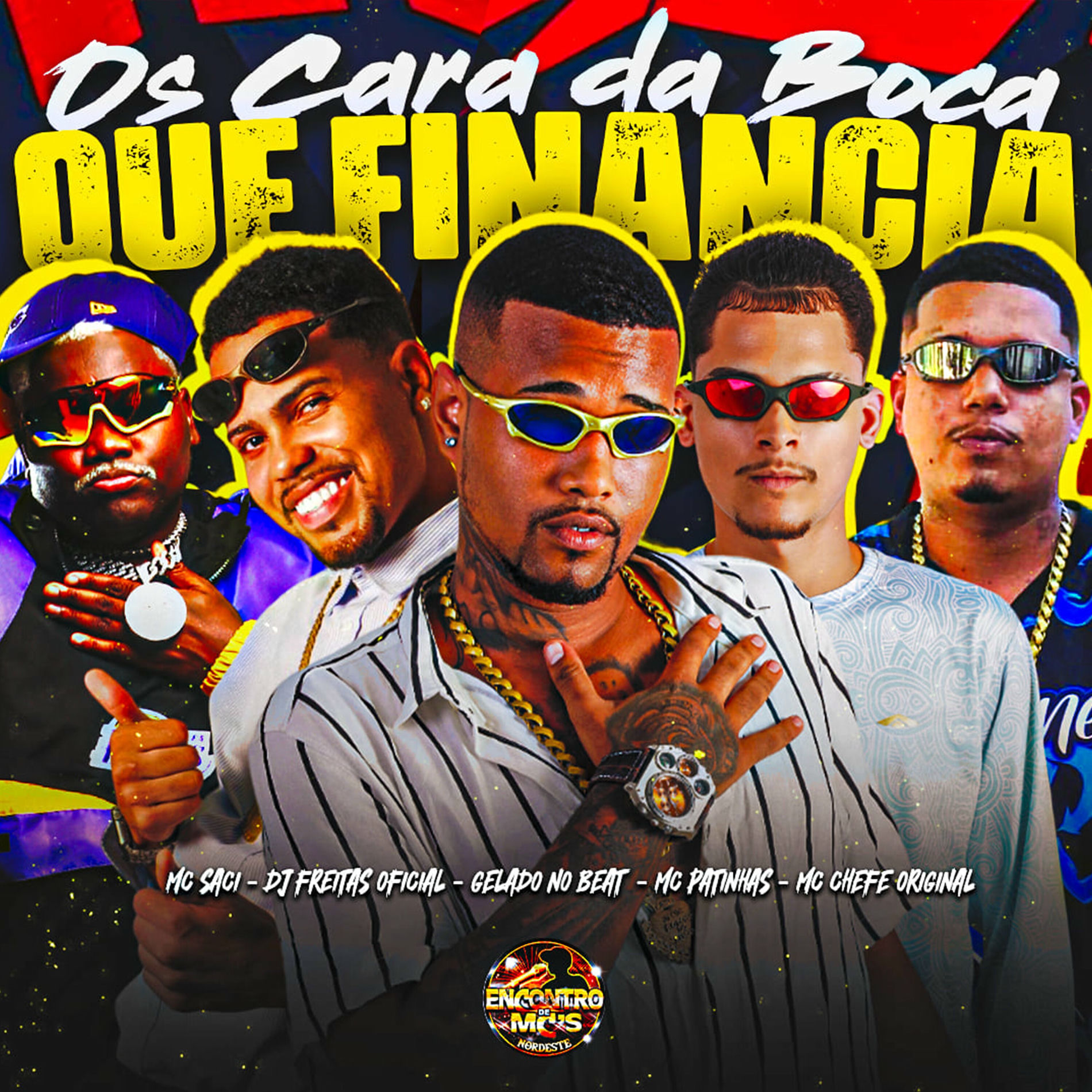 Album cover of Os Cara da Boca que Financia