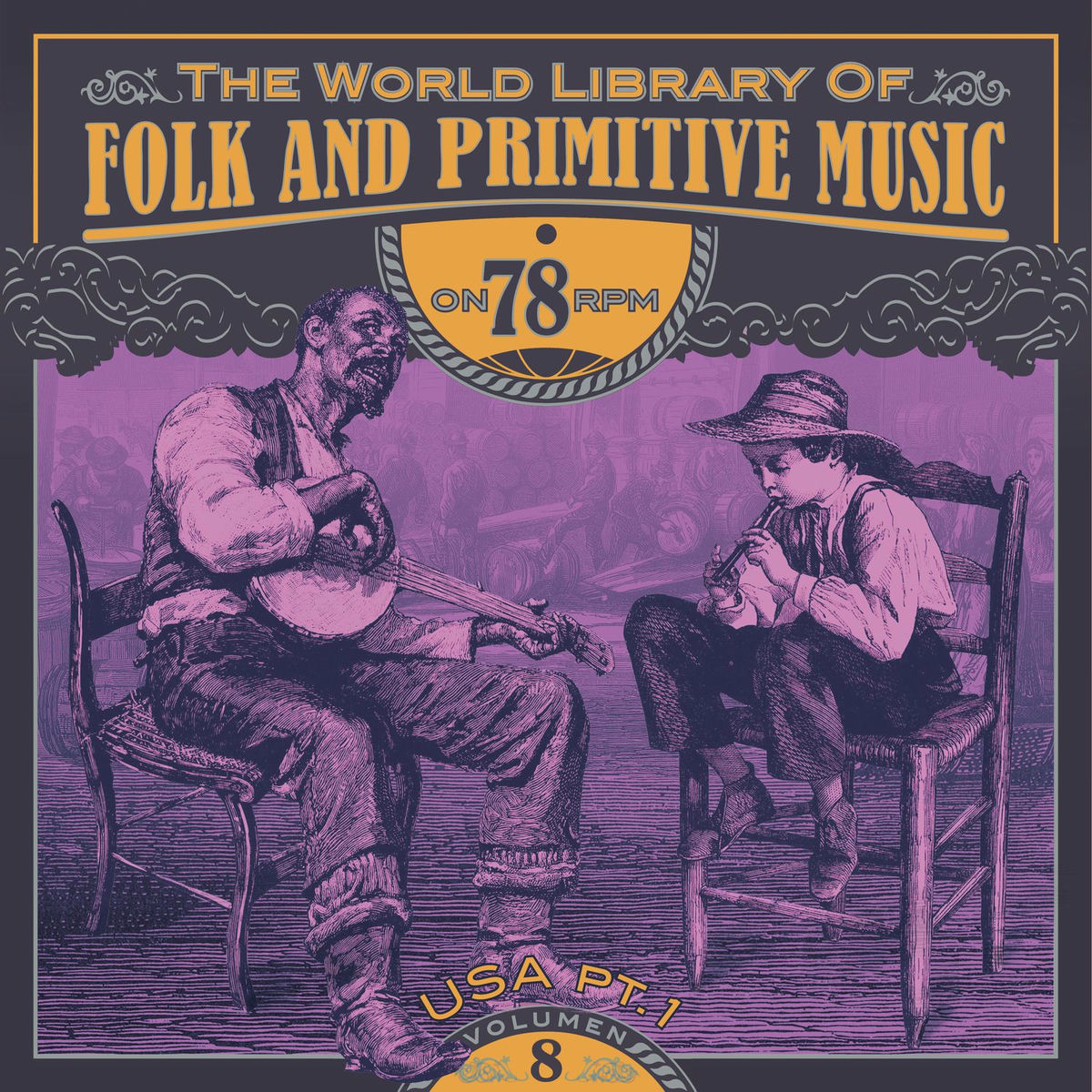 Album cover of The World Library of Folk and Primitive Music on 78 Rpm Vol. 8, USA Pt. 1