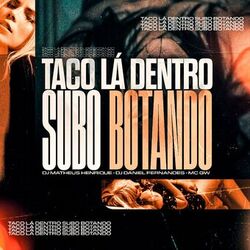 Cover of Taco la Dentro, Subo Botando