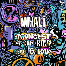 Cover of Strongest of Our Kind (feat. G. Love)