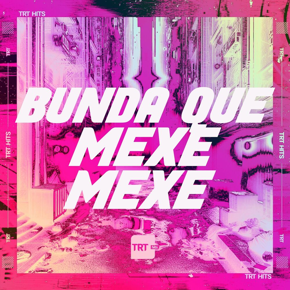 Picture of BUNDA QUE MEXE MEXE