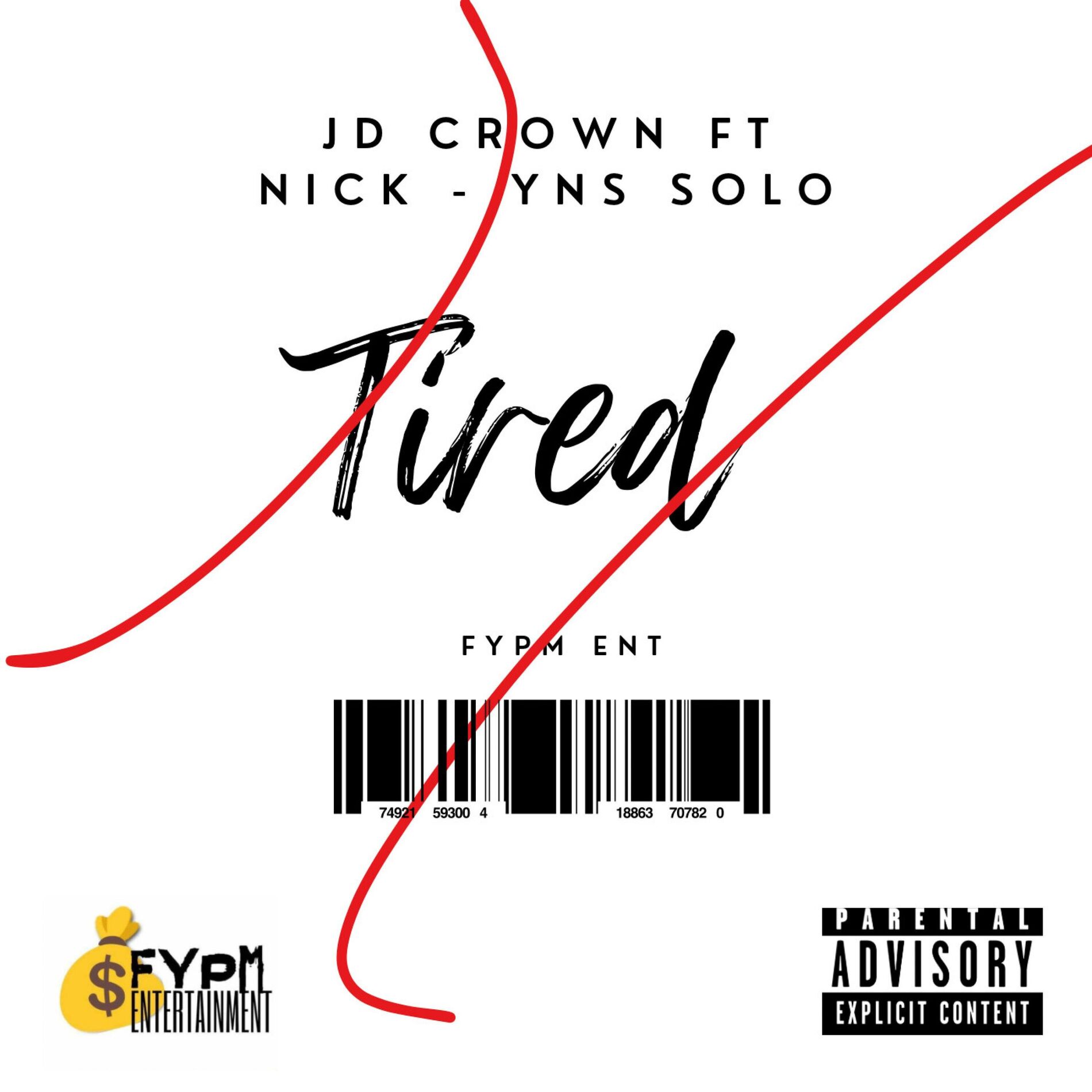 Album cover of Tired (feat. JD Crown & Nick)
