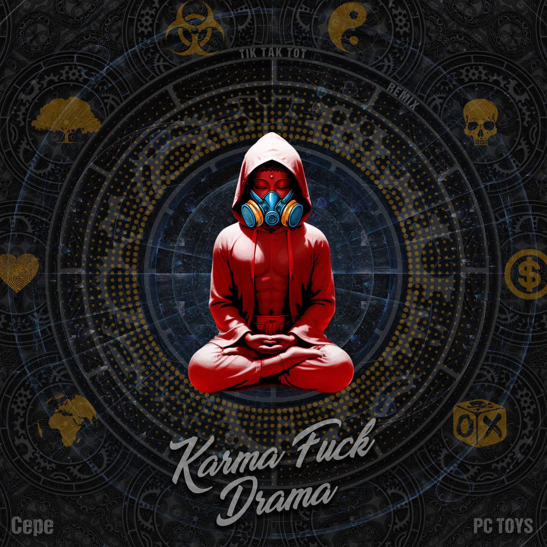 Album cover of Karma Fuck Drama (Tik Tak Tot Remix)