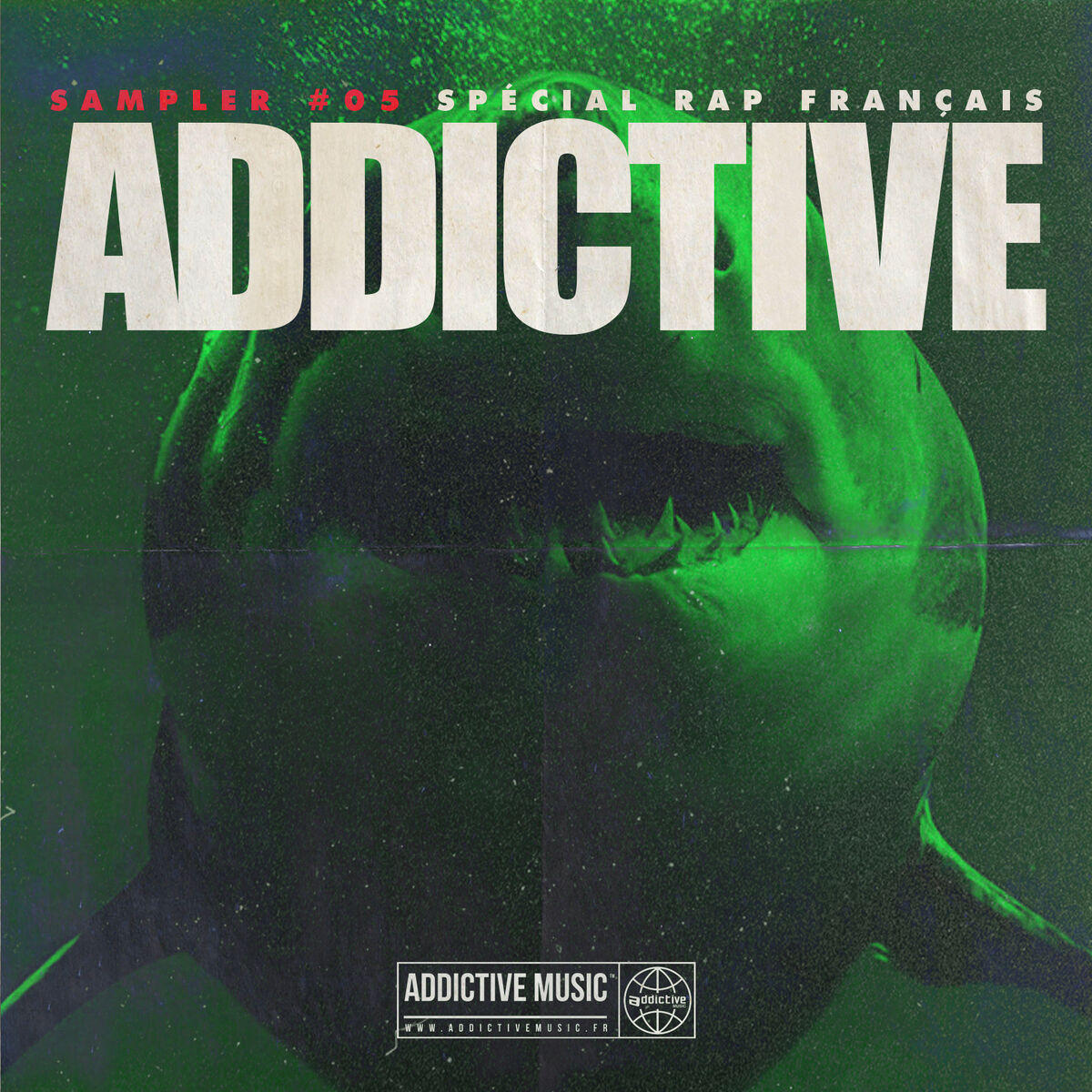 Album cover of Sampler Addictive #05 Spécial rap français