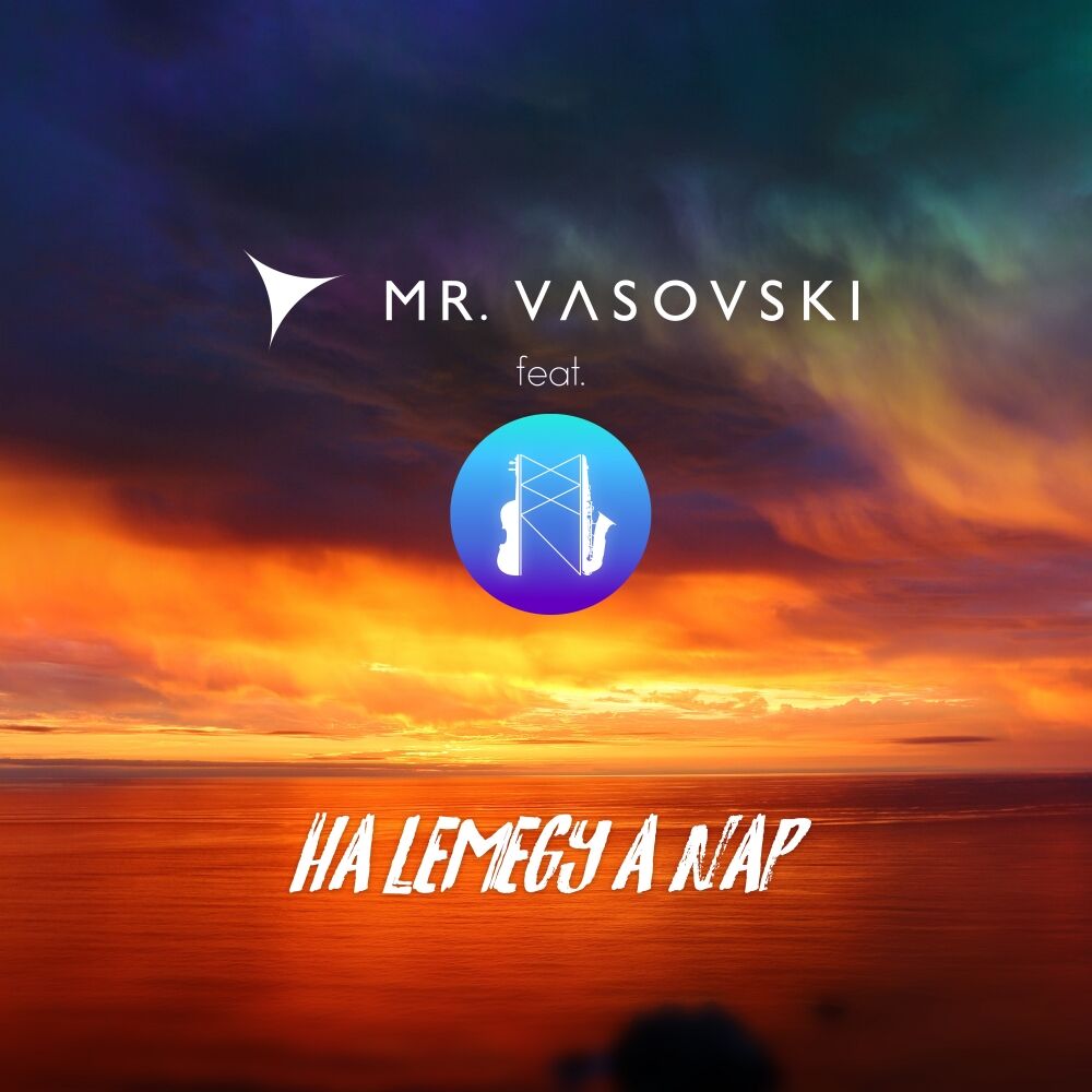 Picture of Ha Lemegy A Nap (Radio Mix)