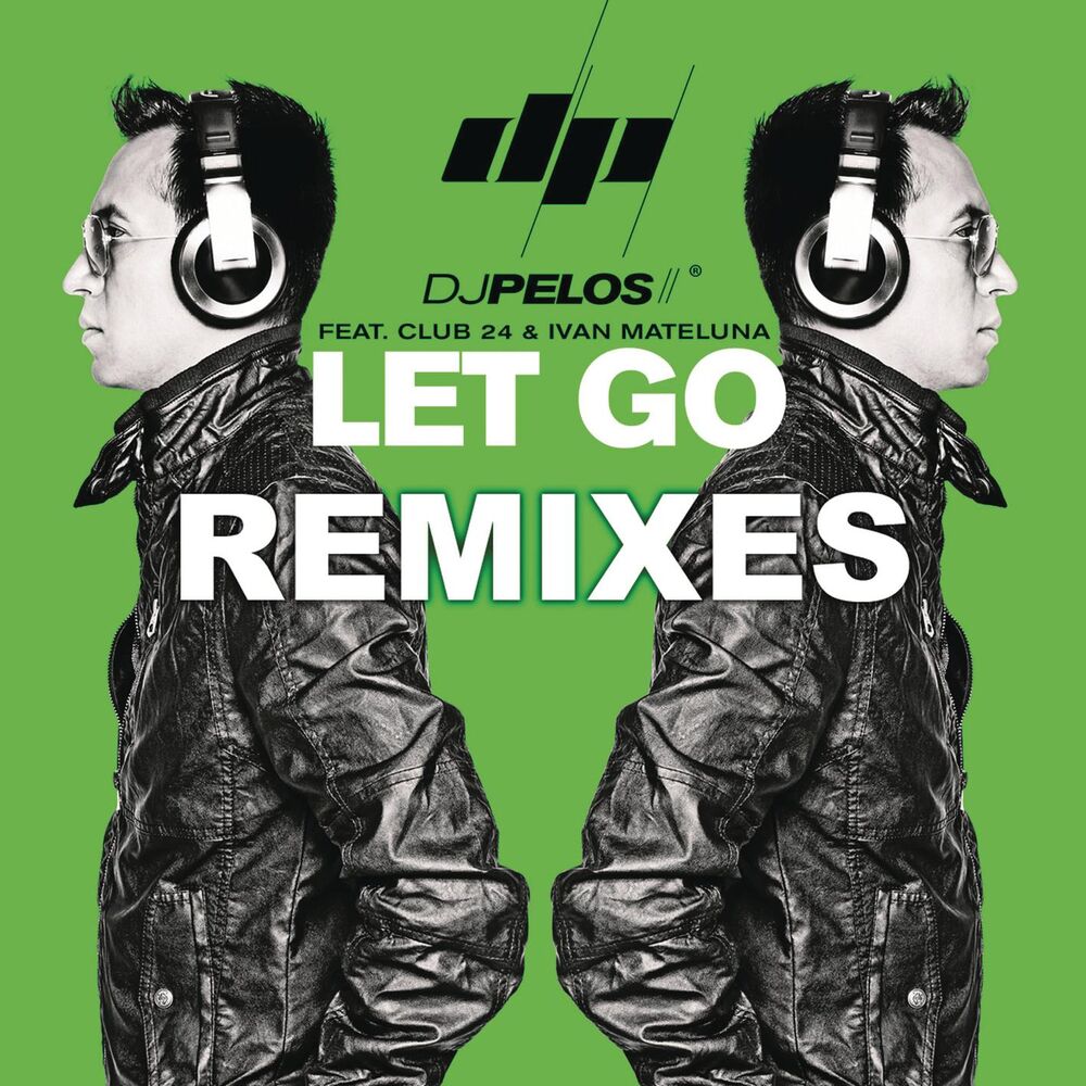 Picture of Let Go - Remixes (feat. Club 24 & Ivan Mateluna)