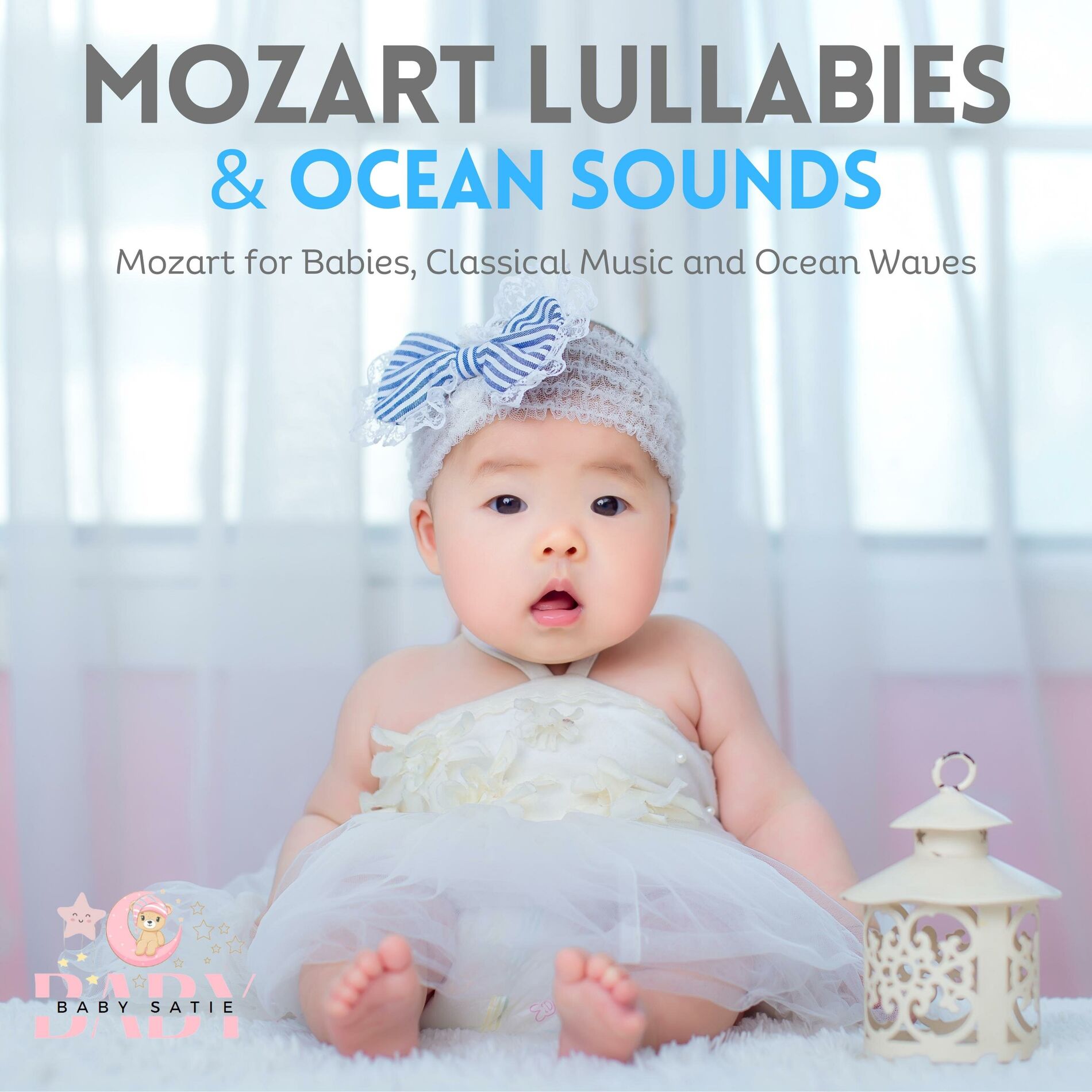 Album cover of Mozart Lullabies & Ocean Sounds: Mozart for Babies, Classical Music and Ocean Waves