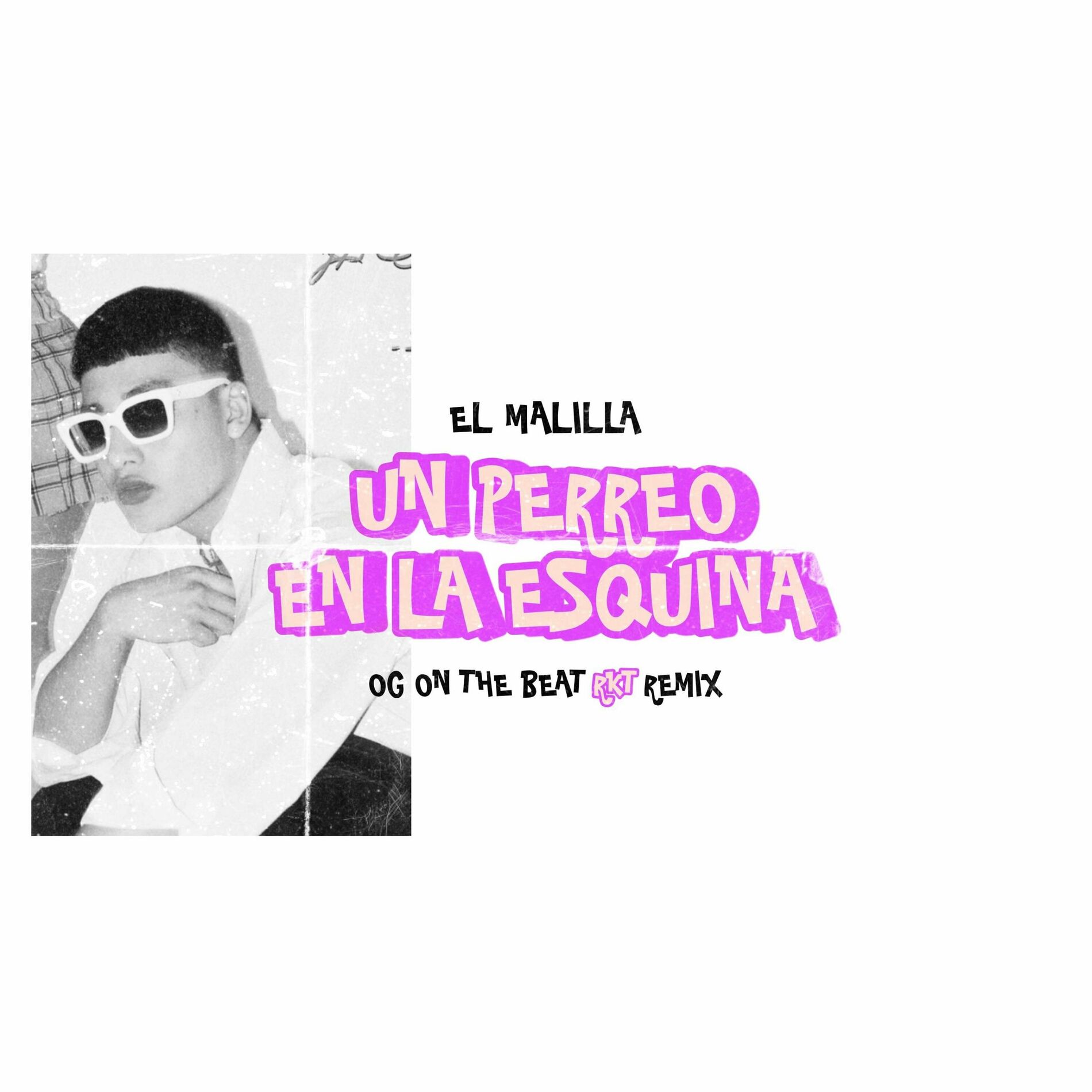 Album cover of Perreo En La Esquina (feat. El Malilla) [OG On The Beat RKT Remix]