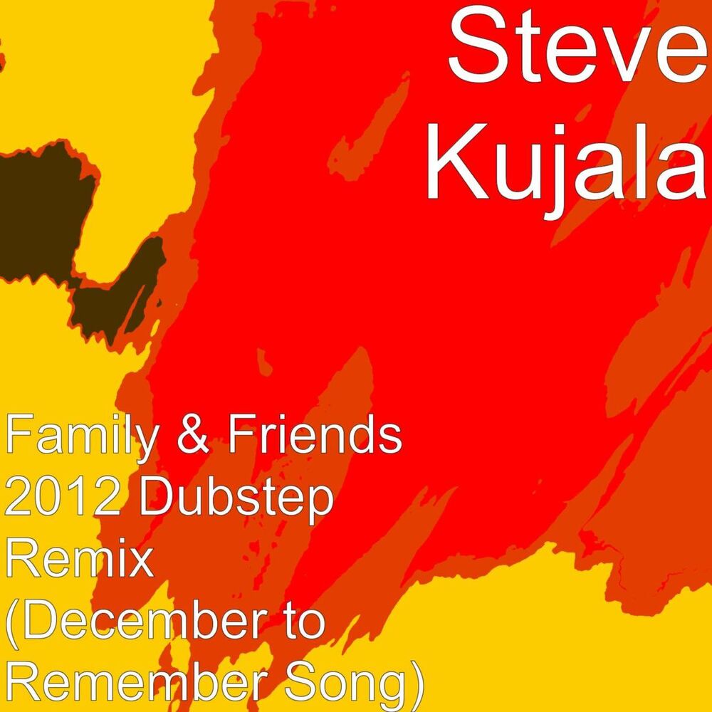 Picture of Family & Friends 2012 Dubstep Remix (December to Remember Song)