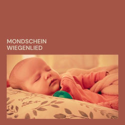 Mondschein Wiegenlied