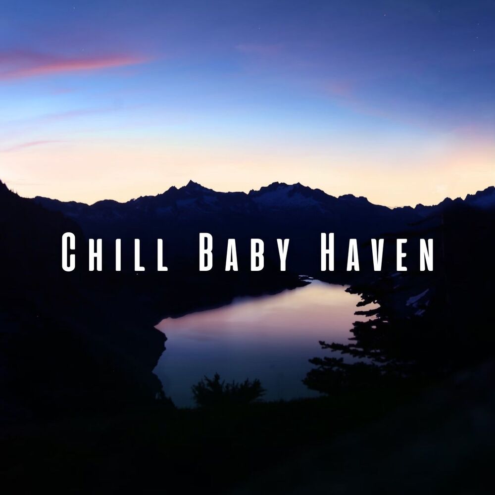 Picture of Chill Baby Haven: Ambient Music for Relaxing Water Time