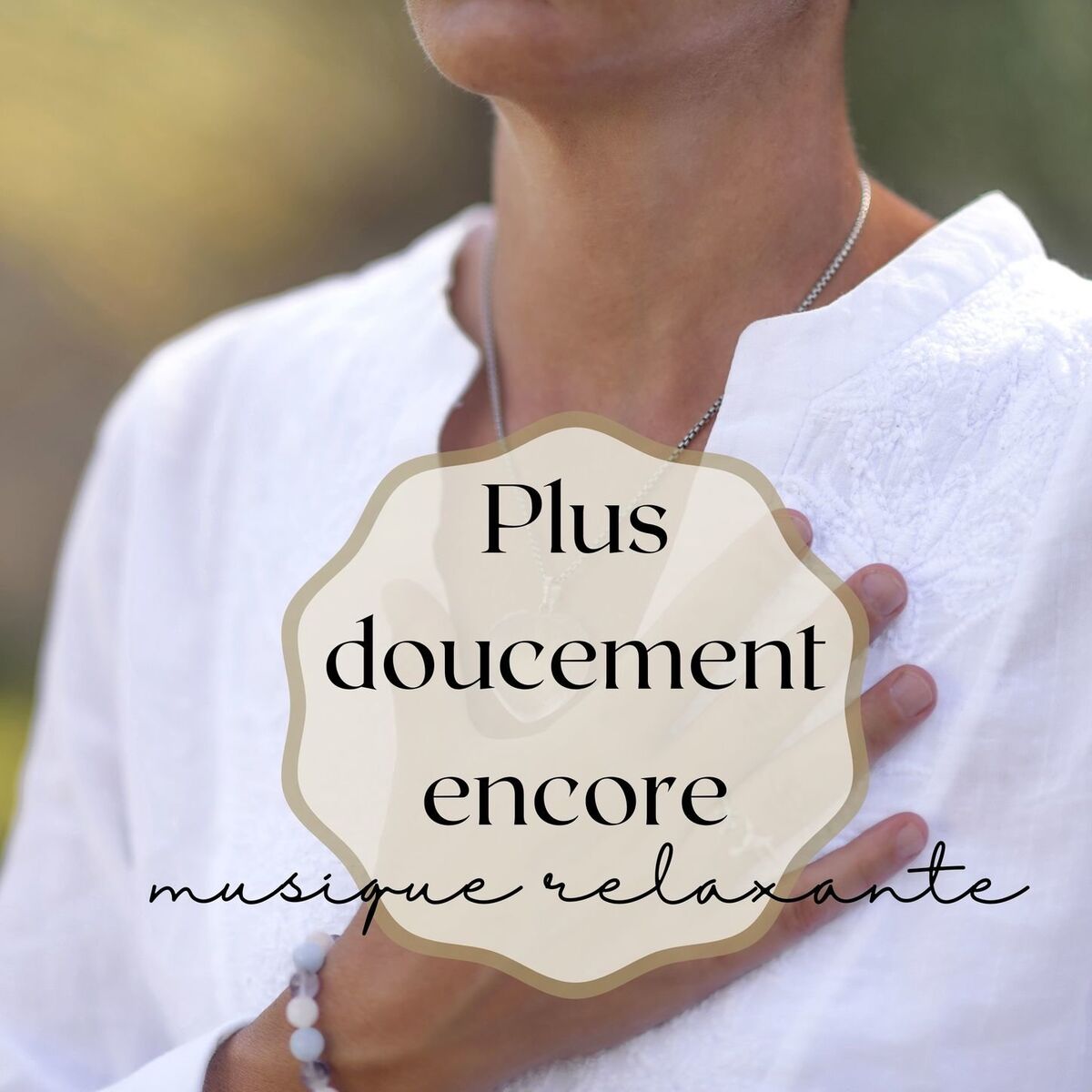 Album cover of Plus doucement encore: Musique relaxante pour relâcher toutes les tensions, se détendre et se vider l'esprit