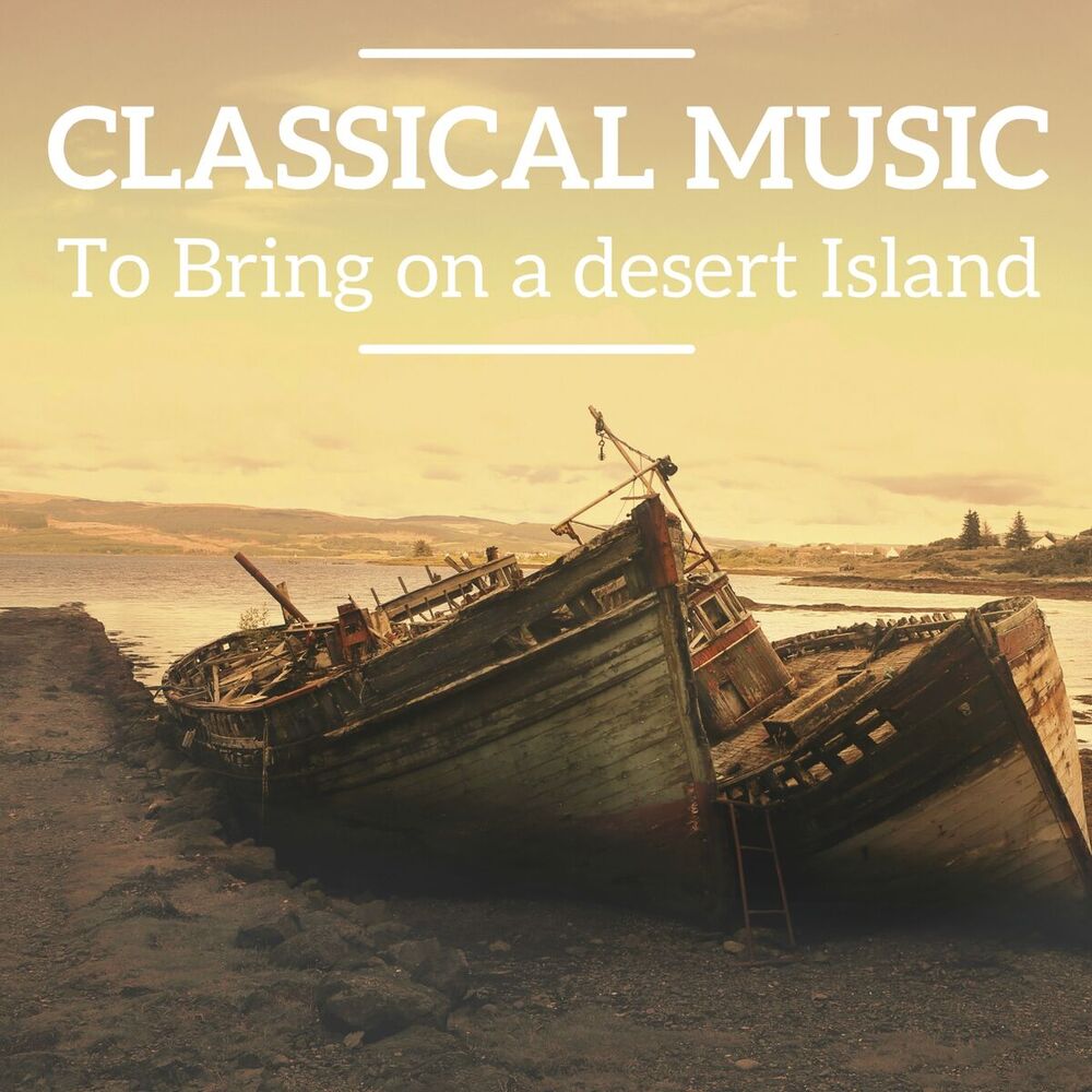 Picture of Classical Music to bring on a desert island