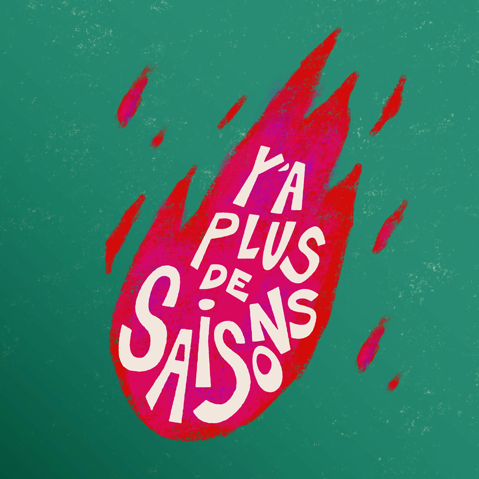 Album cover of Y'a plus de saisons (Musique originale du podcast)