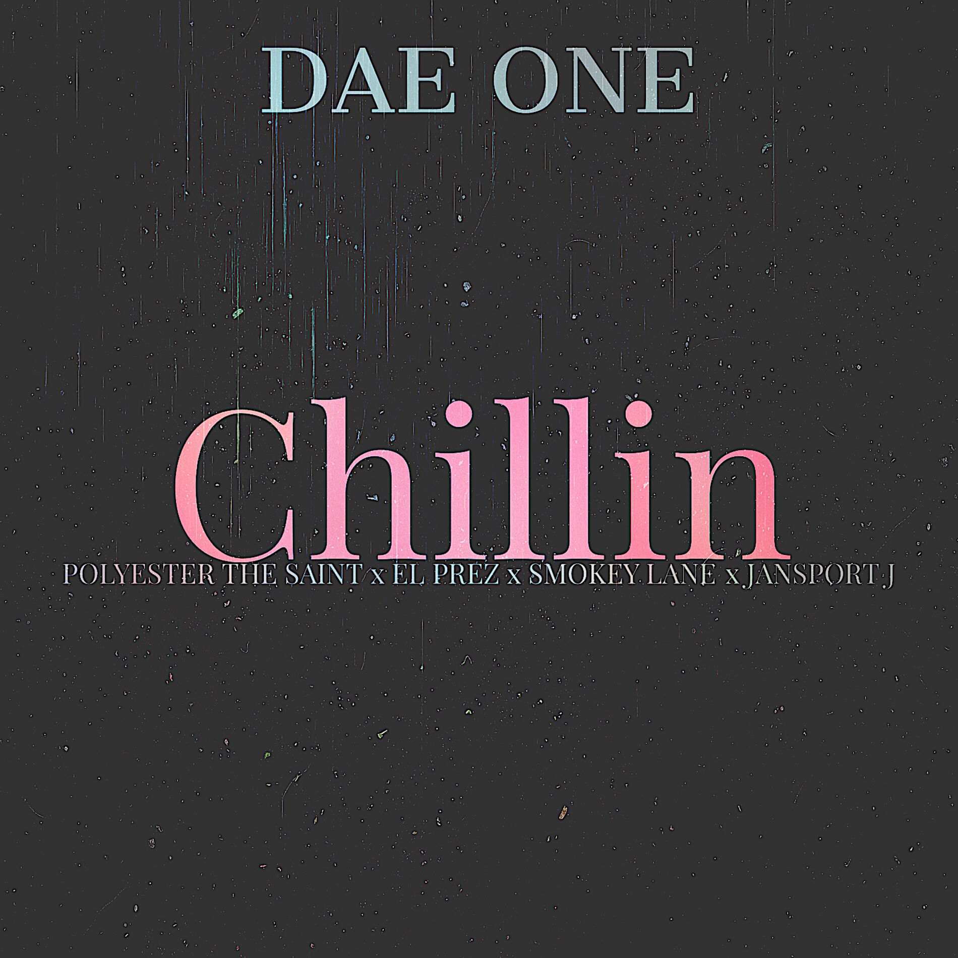 Album cover of Chillin (feat. Polyester the Saint, El Prez, Smokey Lane & Jansport J)