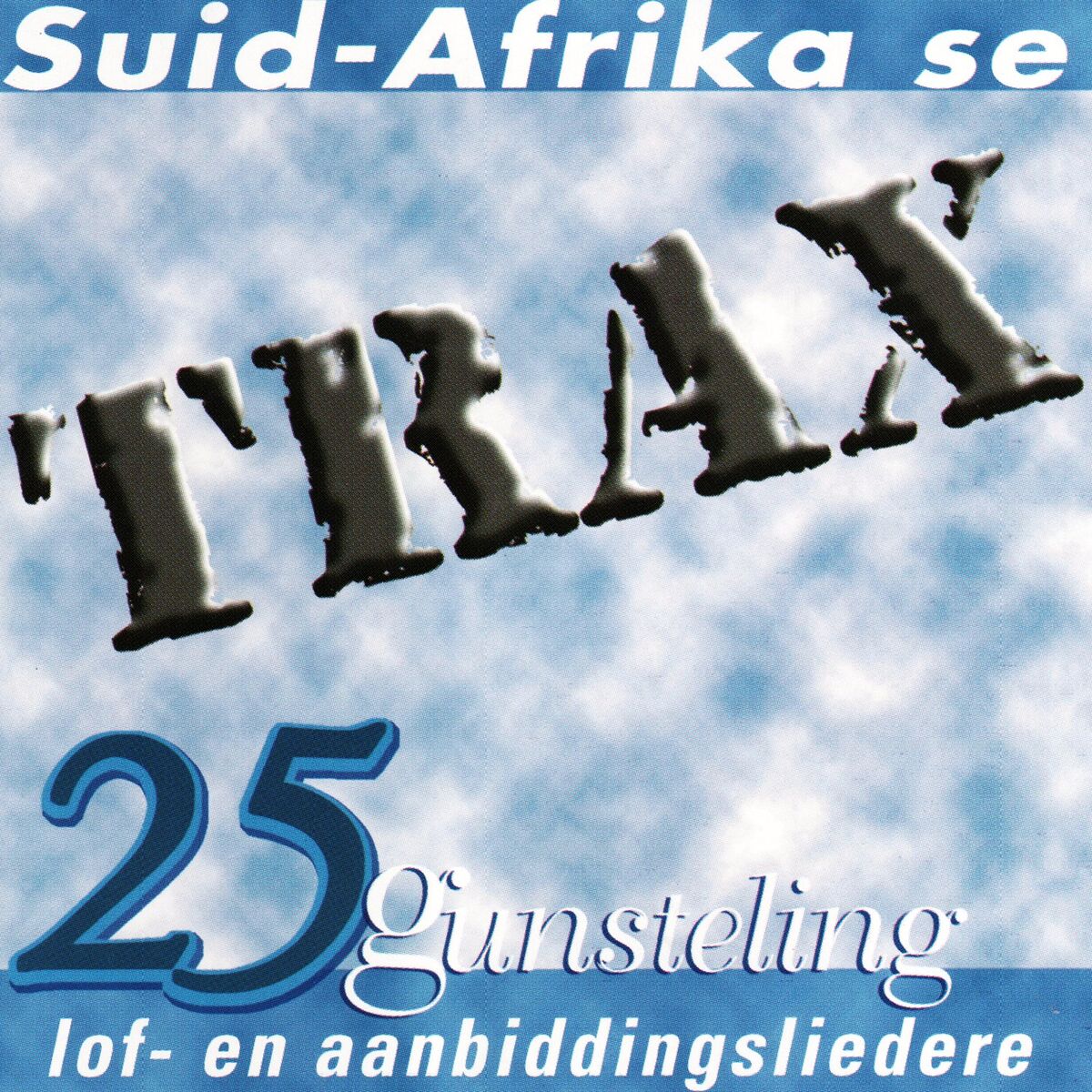 Album cover of Suid-Afrika Se 25 Gunsteling Lof- En Aanbiddingsliedere