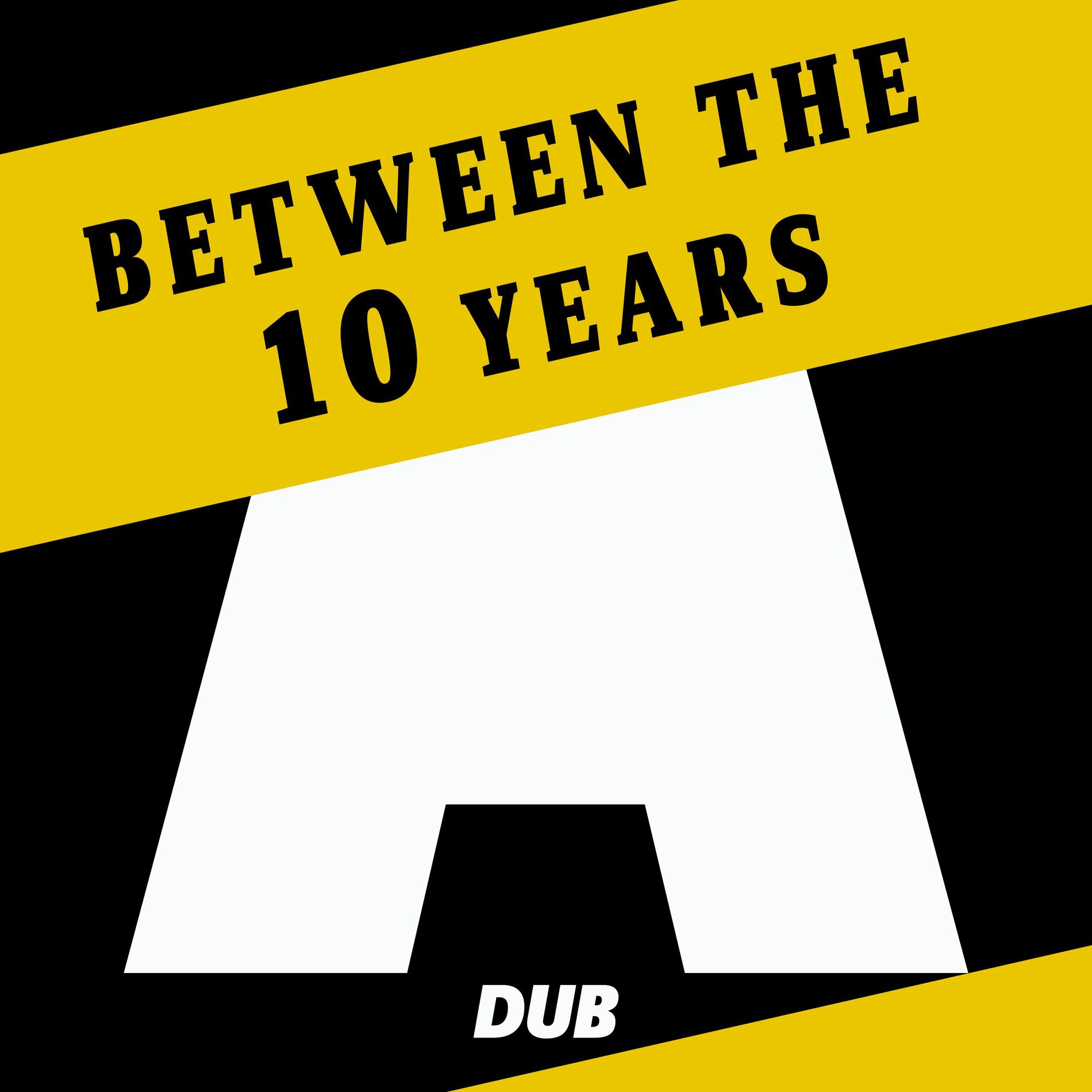 Album cover of Between The 10 Years