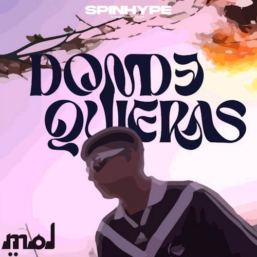 DONDE QUIERAS