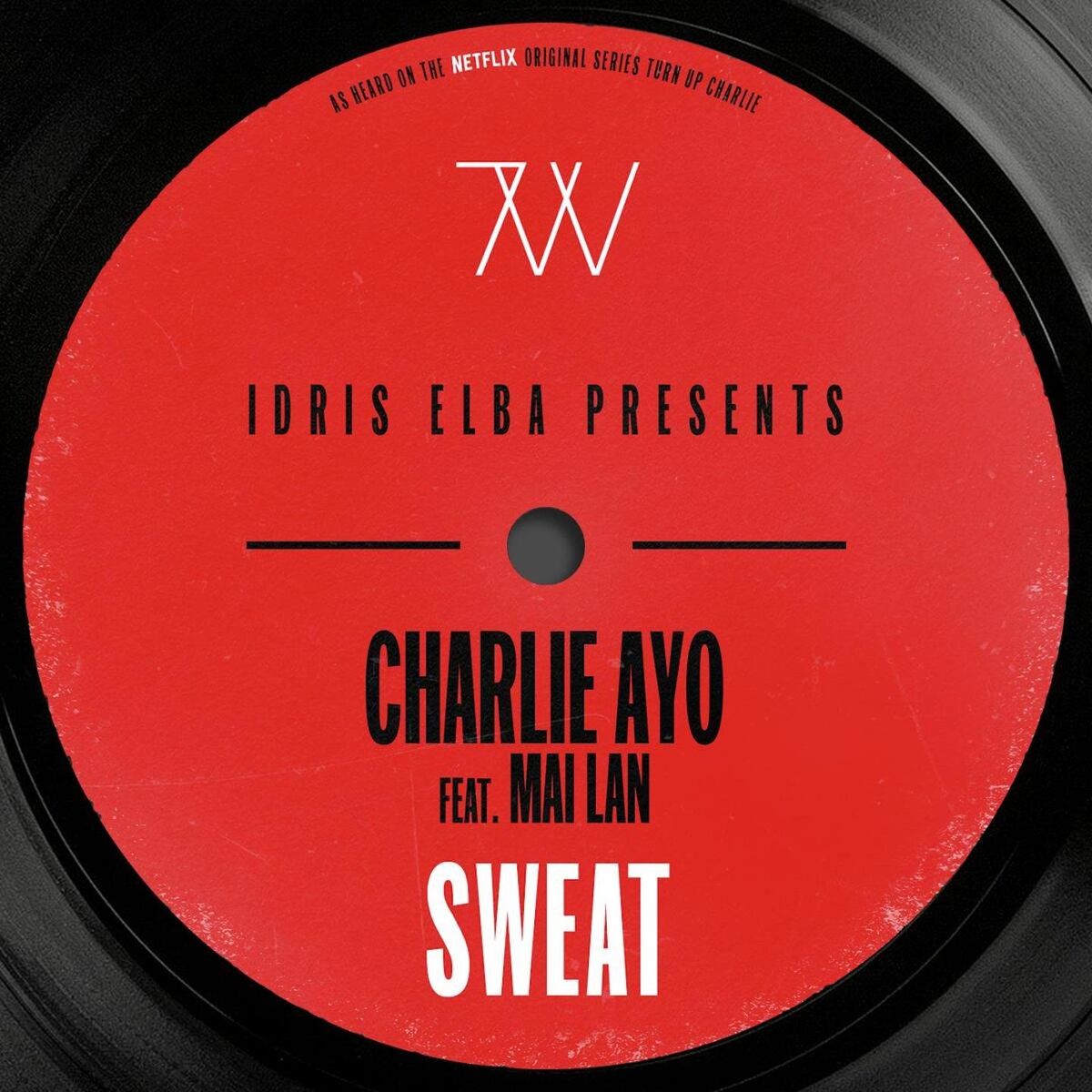 Album cover of Sweat (Idris Elba Presents Charlie Ayo, Music from the Netflix Original Series 