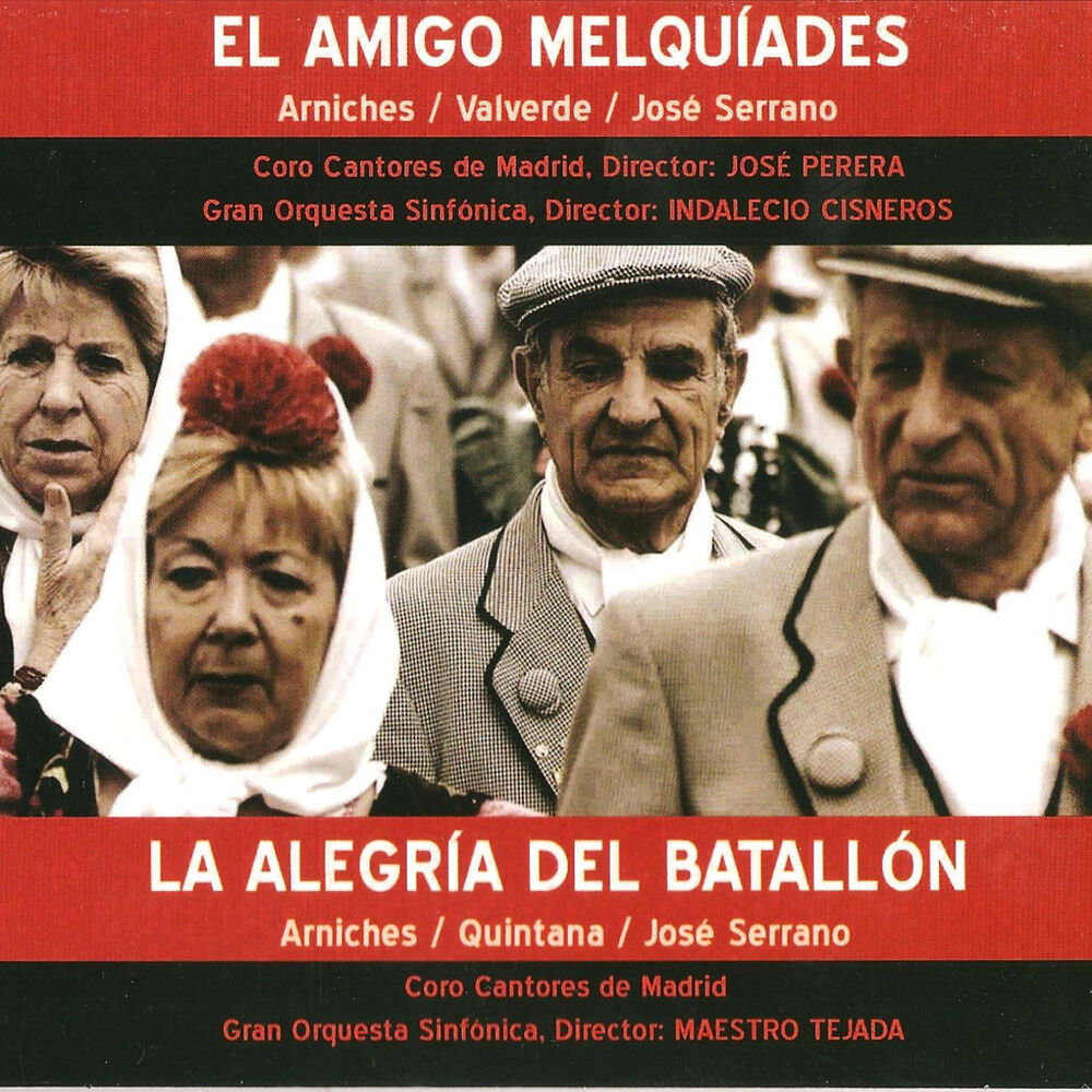 Picture of Zarzuelas: El Amigo Melquíades y la Alegría del Batallón